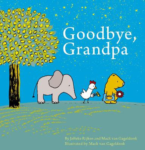 Goodbye, Grandpa by Jelleke Rijken 9781605373737