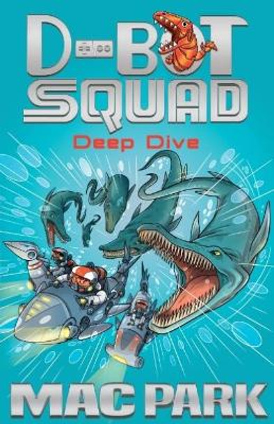 Deep Dive: D-Bot Squad 6 by Mac Park 9781760634520