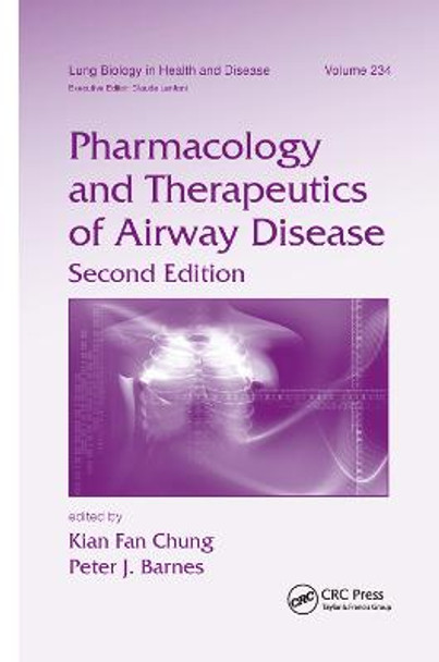 Pharmacology and Therapeutics of Airway Disease by Kian Fan Chung