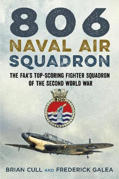 806 Naval Air Squadron by Brian Cull 9781781557501