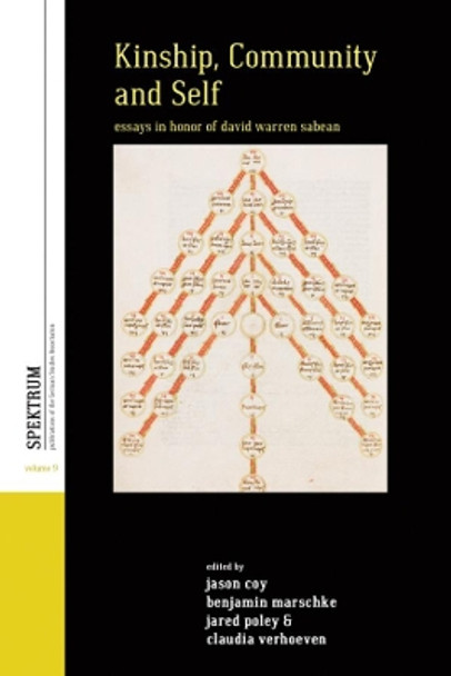 Kinship, Community, and Self: Essays in Honor of David Warren Sabean by Jason Philip Coy 9781782384199