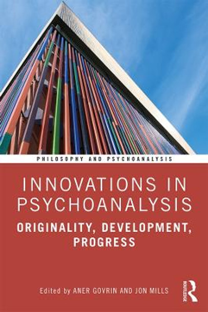 Innovations in Psychoanalysis: Originality, Development, Progress by Aner Govrin