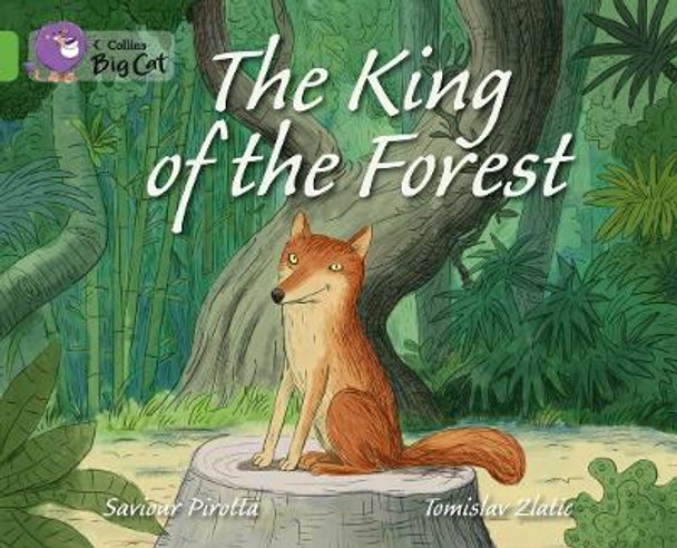 The King of the Forest: Band 05/Green (Collins Big Cat) by Collins Big Cat