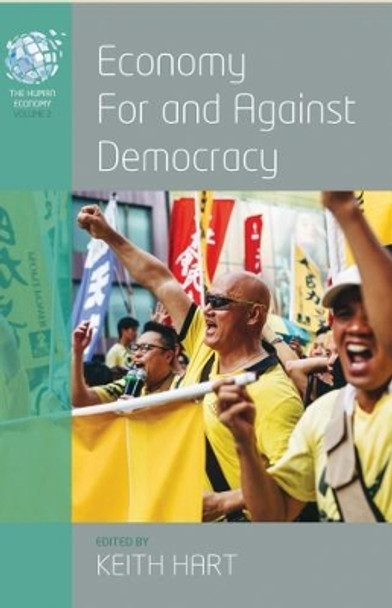 Economy for and Against Democracy by Keith Hart 9781785337475