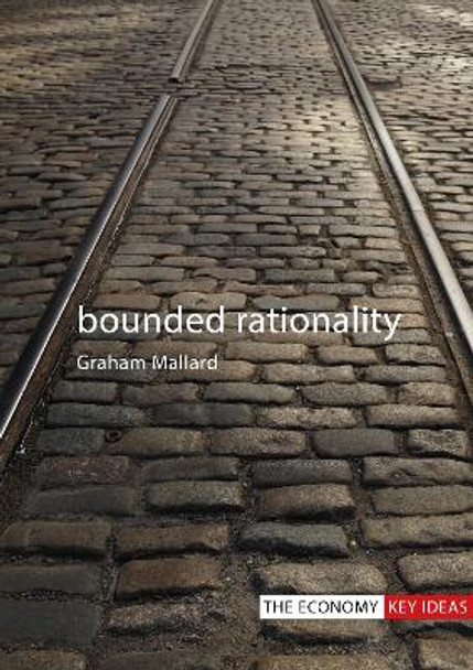 Bounded Rationality by Graham Mallard 9781788212571