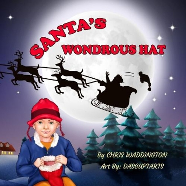 Santa's Wondrous Hat by Chris Waddington 9781788082334