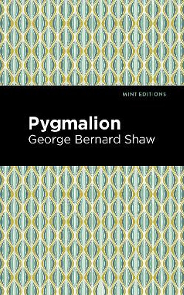 Pygmalion by George Bernard Shaw 9781513264707