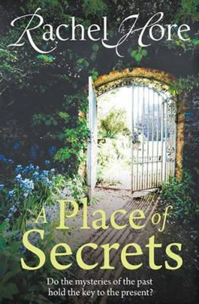 A Place of Secrets by Rachel Hore 9781847391421