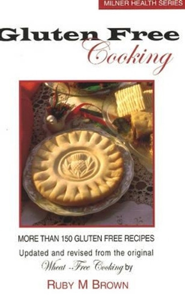 Gluten-Free Cooking by Ruby M. Brown 9781863513401