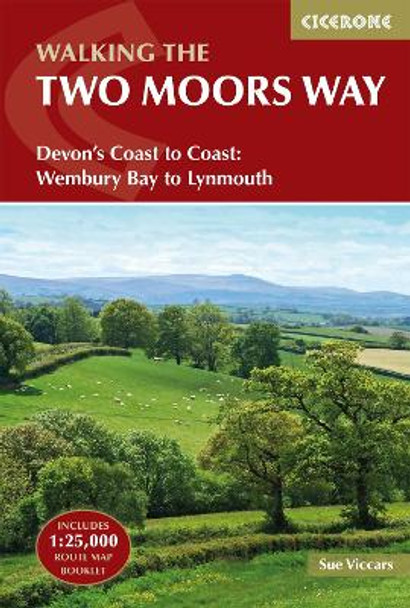 The Two Moors Way: Devon's Coast to Coast: Wembury Bay to Lynmouth by Sue Viccars 9781852849917