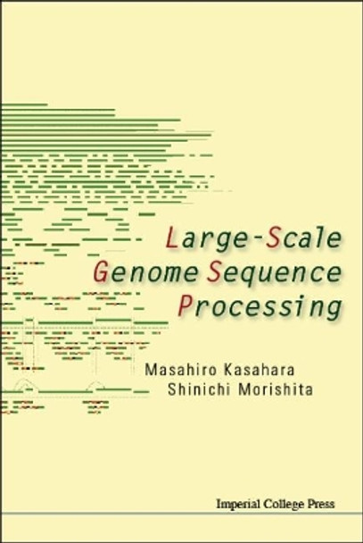 Large-scale Genome Sequence Processing by Masahiro Kasahara 9781860946356