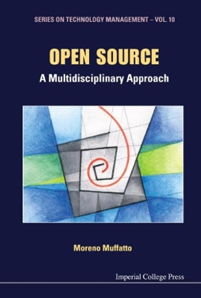 Open Source: A Multidisciplinary Approach by Moreno Muffatto 9781860946653