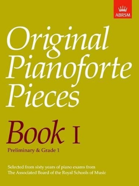 Original Pianoforte Pieces, Book I by ABRSM 9781854721884