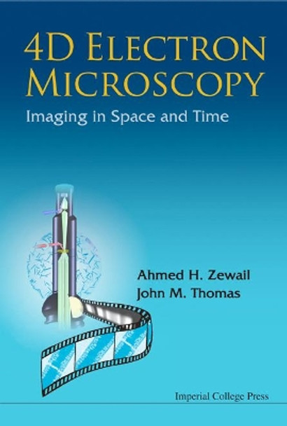 4d Electron Microscopy: Imaging In Space And Time by John M. Thomas 9781848163904