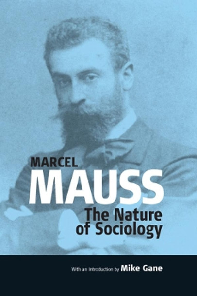 The Nature of Sociology by Marcel Mauss 9781789208153