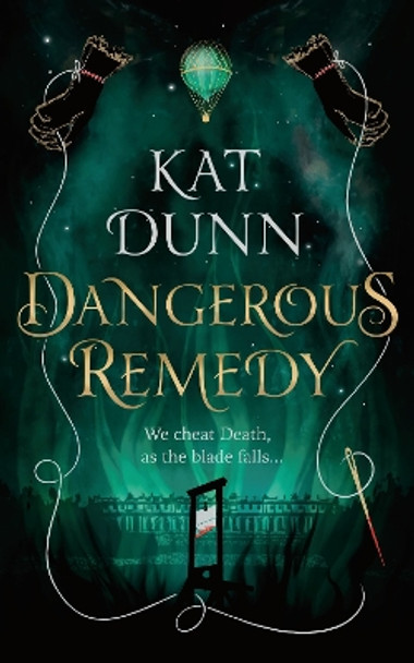 Dangerous Remedy by Kat Dunn 9781789543667