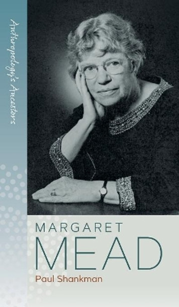 Margaret Mead by Paul Shankman 9781800731417