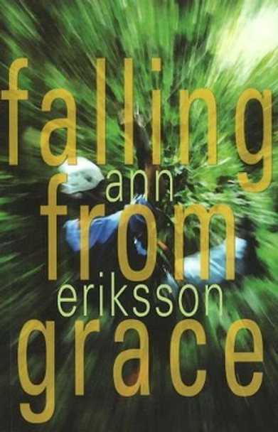 Falling from Grace by Ann Eriksson 9781897142462