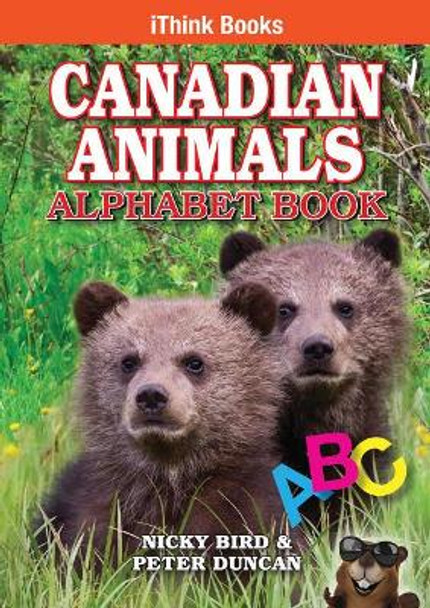 Canadian Animal Alphabet Book by Nicky Bird 9781897206072