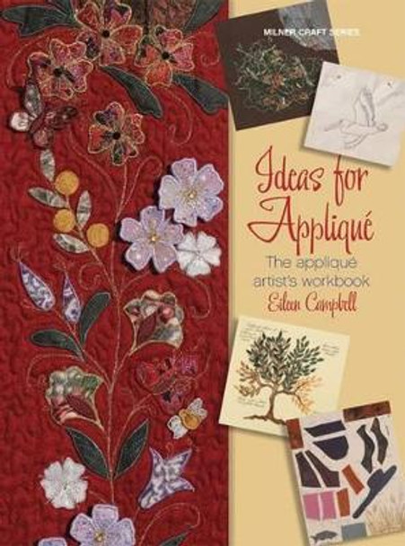 Ideas for Applique: The Applique Artist's Workbook by Eileen Campbell 9781863513883