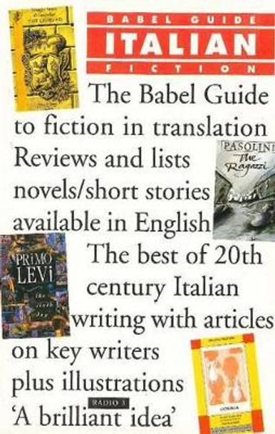 The Babel Guide to Italian Fiction in English Translation by Ray Keenoy 9781899460007