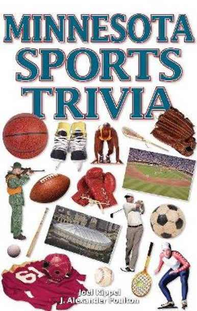 Minnesota Sports Trivia by J. Alexander Poulton 9781897277621