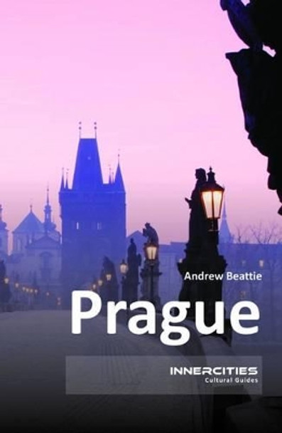 Prague by Andrew Beattie 9781908493637