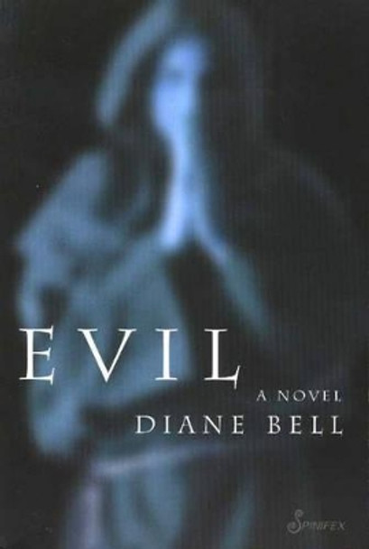 Evil: A Novel by Diane Bell 9781876756550