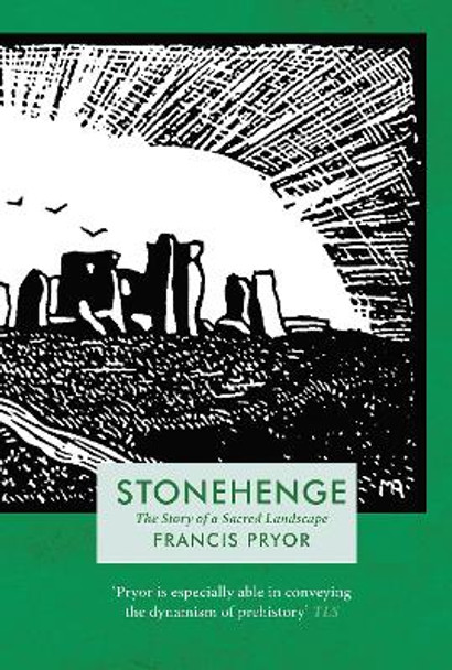 Stonehenge by Francis Pryor 9781838933333