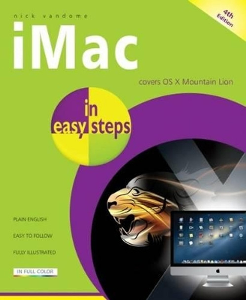 IMac in Easy Steps: Updated for OS X Mountain Lion by Nick Vandome 9781840785647