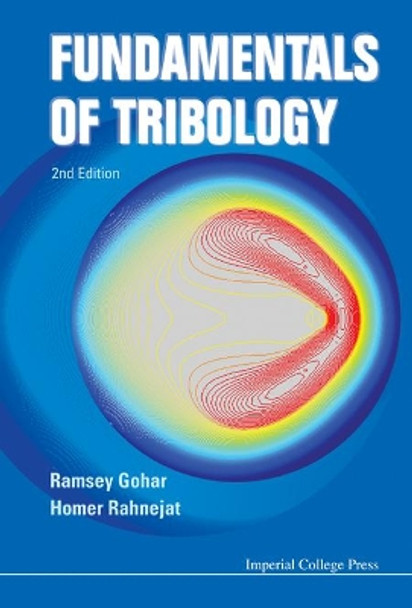 Fundamentals Of Tribology (2nd Edition) by Ramsey Gohar 9781848168602