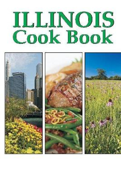 Illinois Cookbook by Golden West Publishers 9781885590565