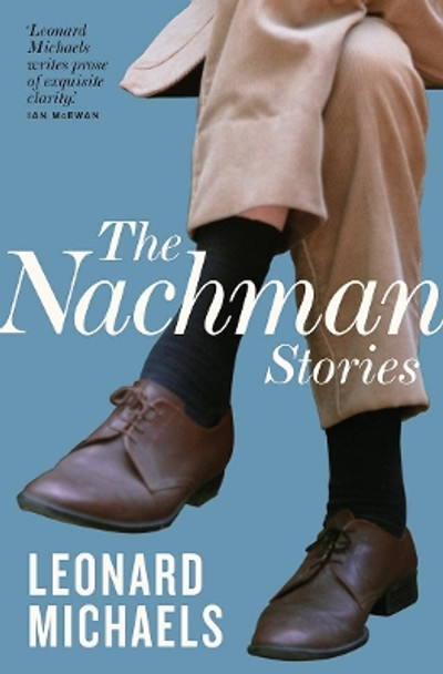 The Nachman Stories by Leonard Michaels 9781911547075