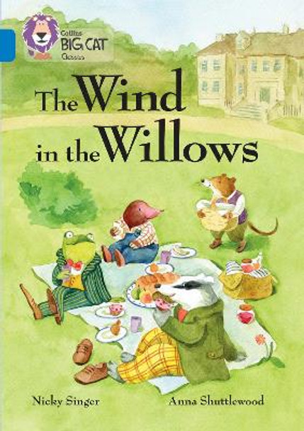 The Wind in the Willows: Band 16/Sapphire (Collins Big Cat) by Nicky Singer