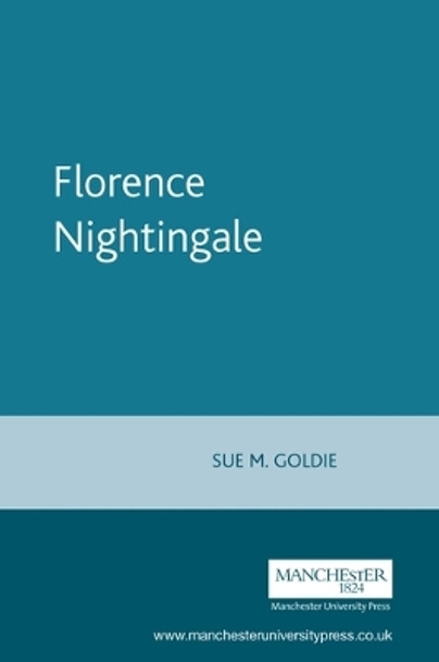 Florence Nightingale by Sue M. Goldie 9781901341027