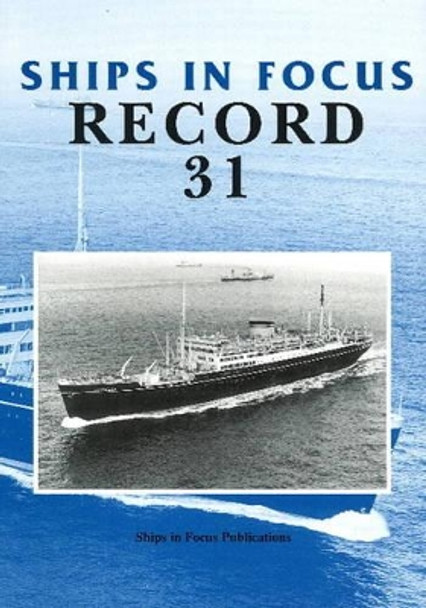 Ships in Focus Record 31 by Ships In Focus Publications 9781901703771