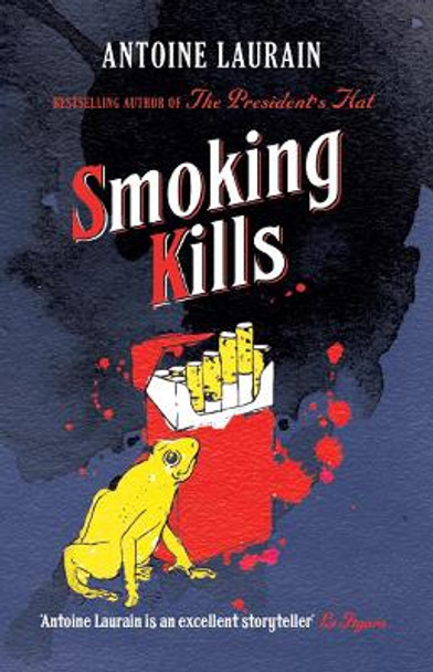 Smoking Kills by Antoine Laurain 9781910477540