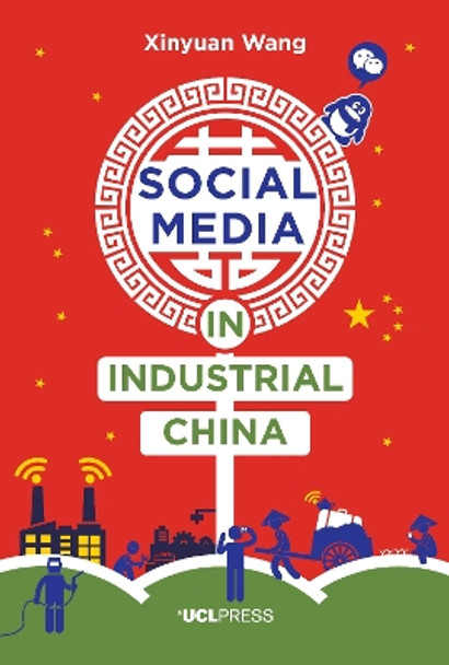 Social Media in Industrial China by Xinyuan Wang 9781910634622