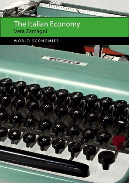 The Italian Economy by Vera Zamagni 9781911116776