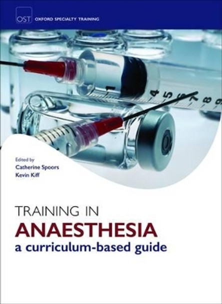 Training In Anaesthesia by Catherine Spoors 9780199227266