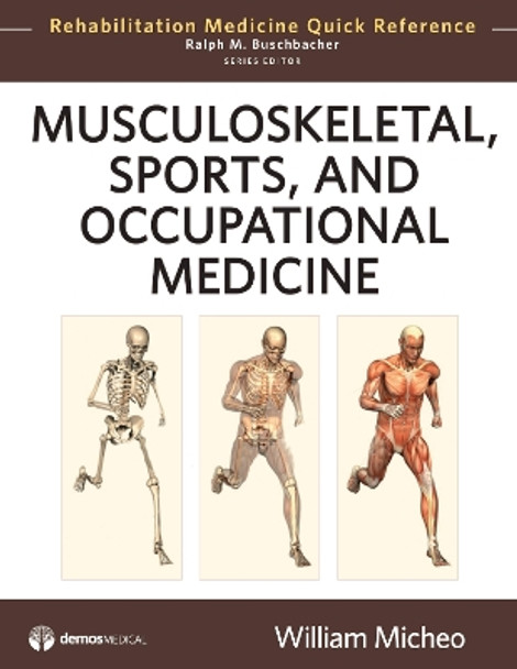 Musculoskeletal, Sports, and Occupational Medicine by William Micheo 9781933864495