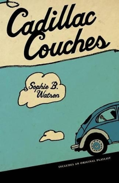 Cadillac Couches by Sophie B. Watson 9781926972909