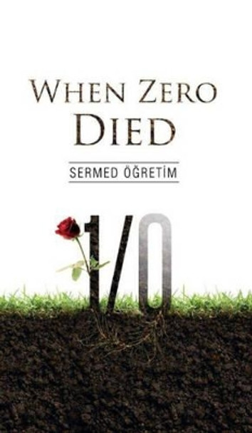 When Zero Died by Sermed Ogretim 9781935295525