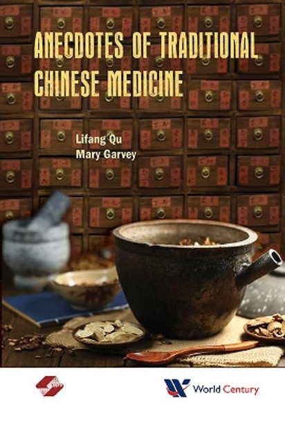 Anecdotes Of Traditional Chinese Medicine by Lifang Qu 9781938134999