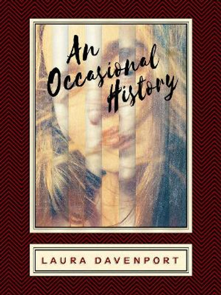 An Occasional History by Laura Davenport 9781944697389