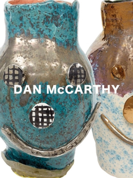 Dan Mccarthy - Facepots by Dan McCarthy 9781940881058