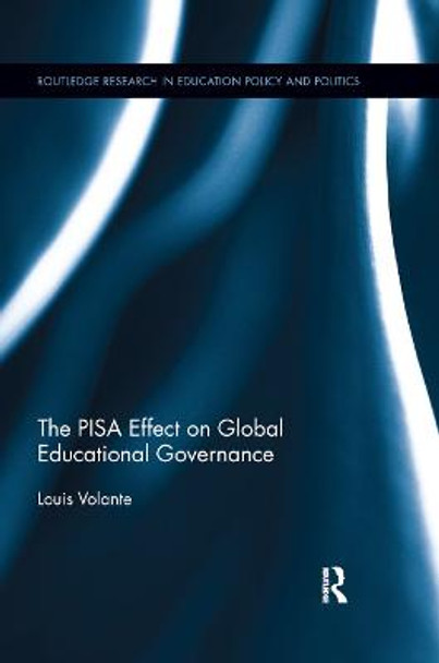 The PISA Effect on Global Educational Governance by Louis Volante