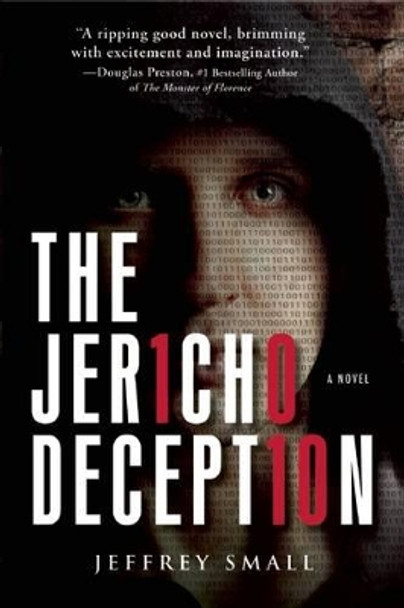 The Jericho Deception: A Novel by Jeffrey Small 9781933512440