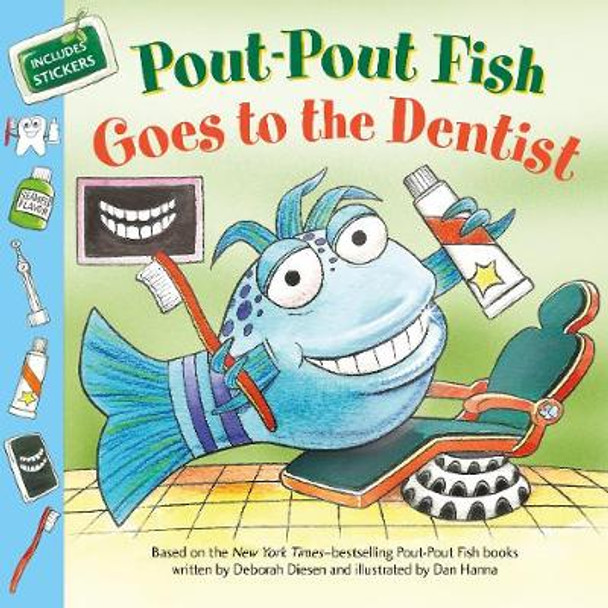 Pout-Pout Fish: Goes to the Dentist by Deborah Diesen