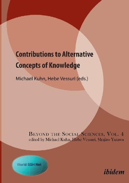 Contributions to Alternative Concepts of Knowledge by Hebe Vessuri 9783838208947